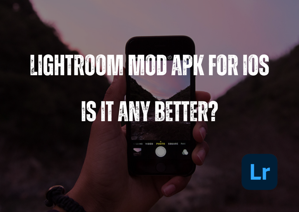 Lightroom Mod APK for iOS