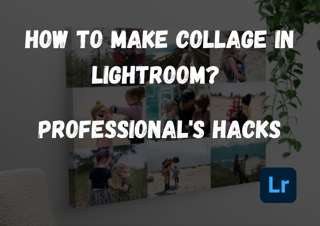 How to Make Collage in Lightroom