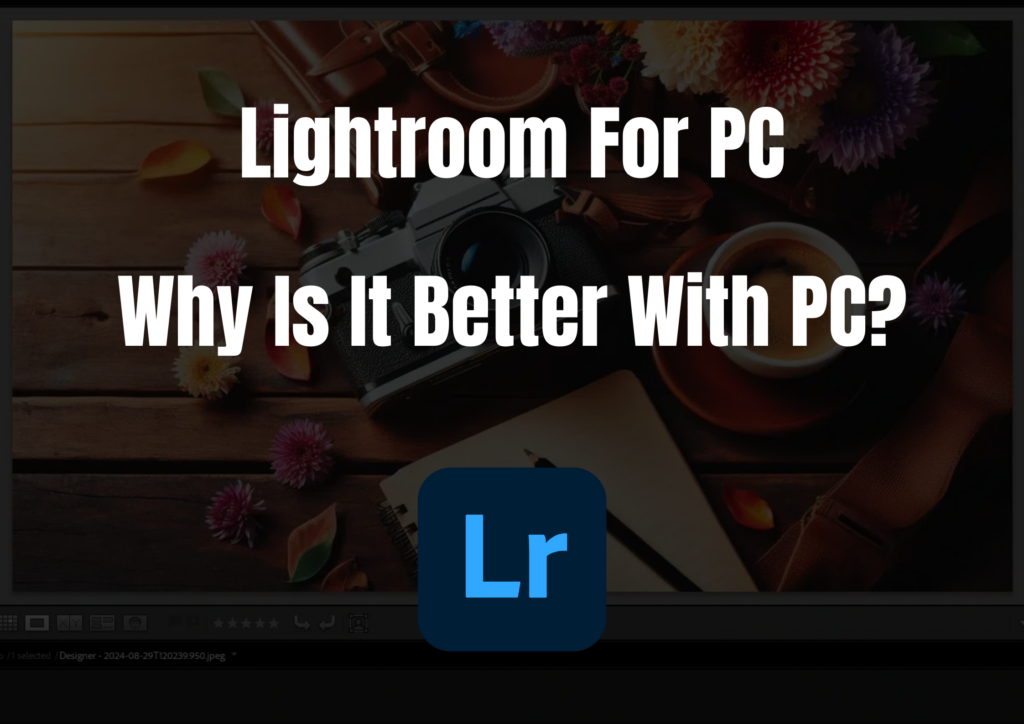 Lightroom For PC